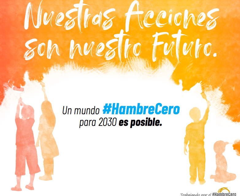 Un mundo #HambreCero para 2030 es posible